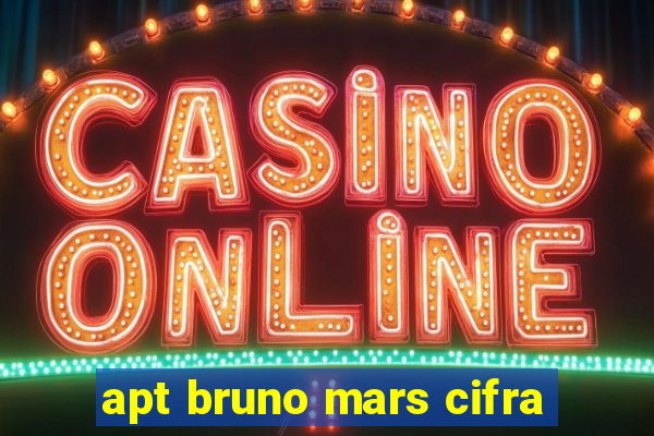 apt bruno mars cifra